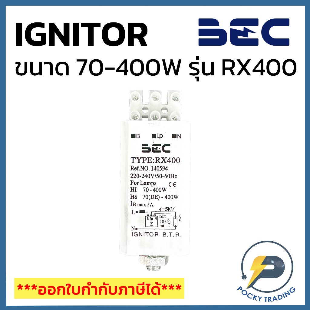 BEC อิกนิเตอร์ Ignitor 70-400W RX400