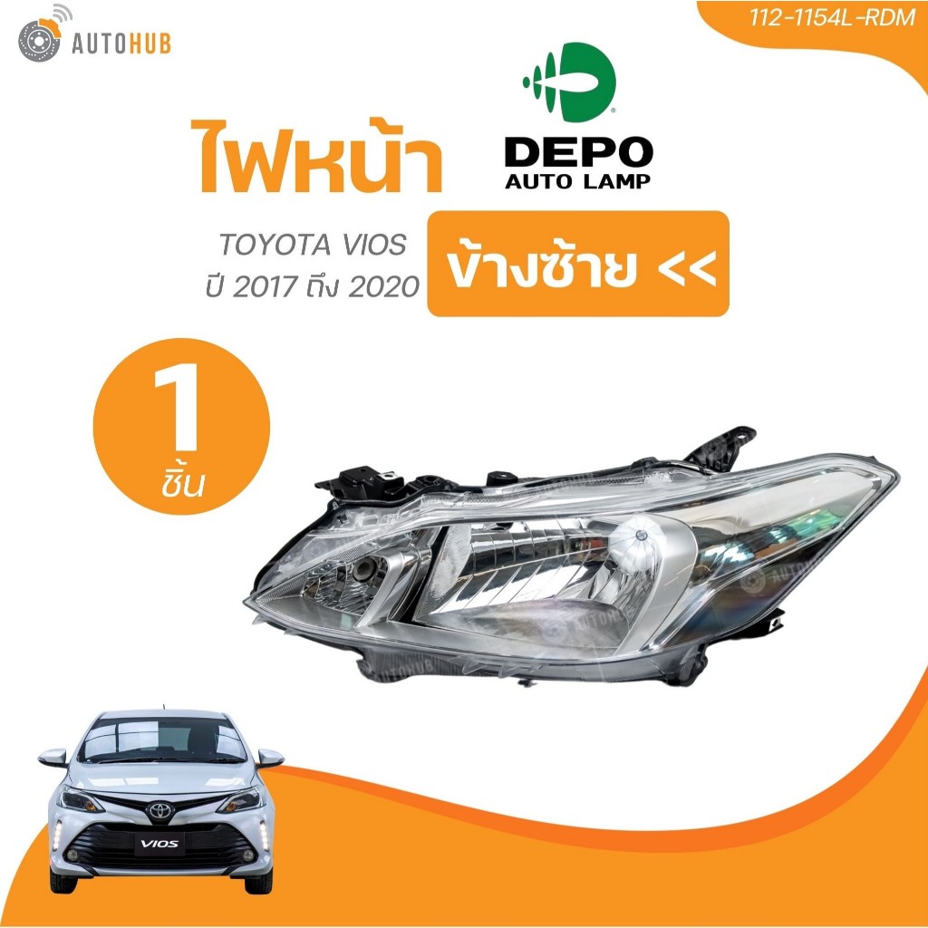 DEPO ไฟหน้า TOYOTA VIOS ปี 2017 ถึง 2020 (ธรรมดา) (112-1154L-RDM , 112-1154R-RDM) (1 ชิ้น) | AUTOHUB