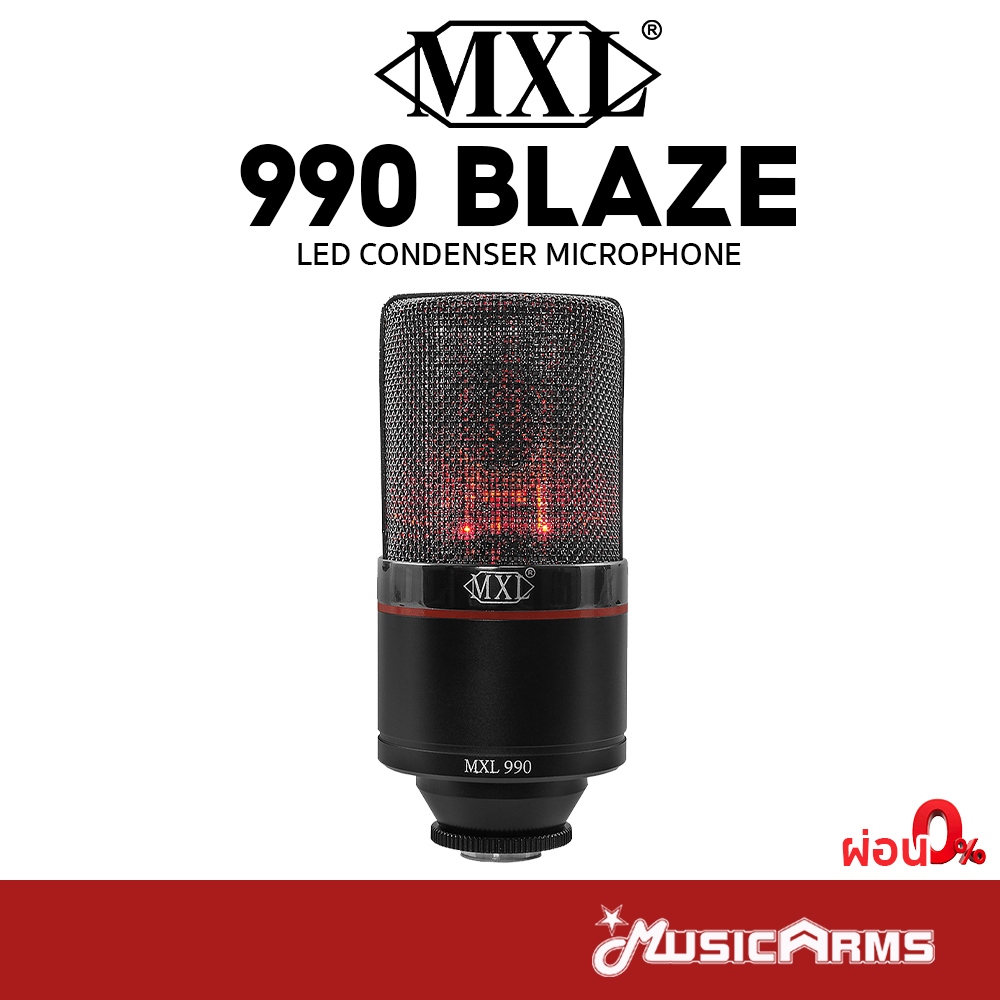 MXL 990 BLAZE ไมโครโฟน LED Condenser Microphone รับประกันศูนย์ Music Arms