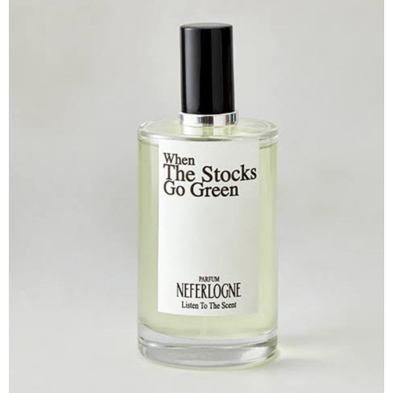 น้ำหอม Neferlogne กลิ่น when the stocks go green