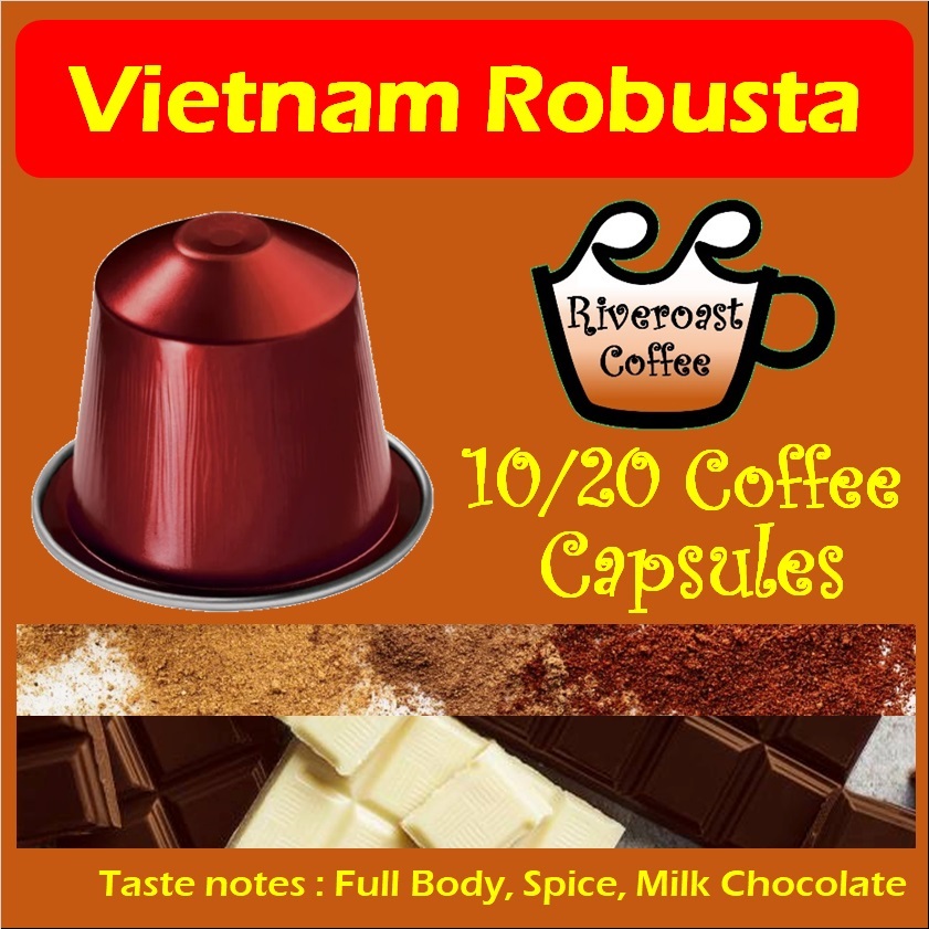 RiveRoast Coffee กาแฟแคปซูล เวียดนามโรบัสต้า 10/20 แคปซูล สำหรับเนสเพรสโซ เข้มสะใจ สไตล์โรบัสต้า