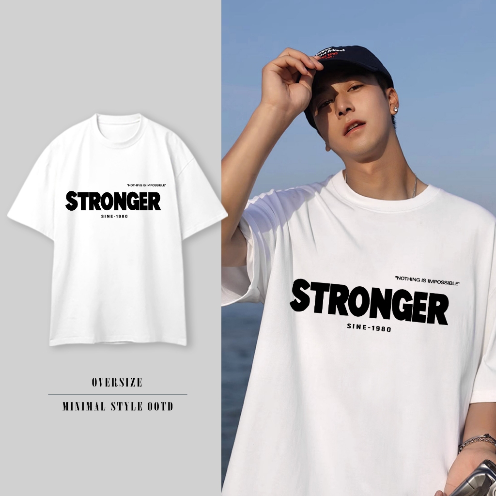 TOP Top "STRONGER" เสื้อสกรีน ผ้า   เสื้อยืดโอเวอร์ไซส์ คอกลม เเขนสั้น ส่งจากไทย