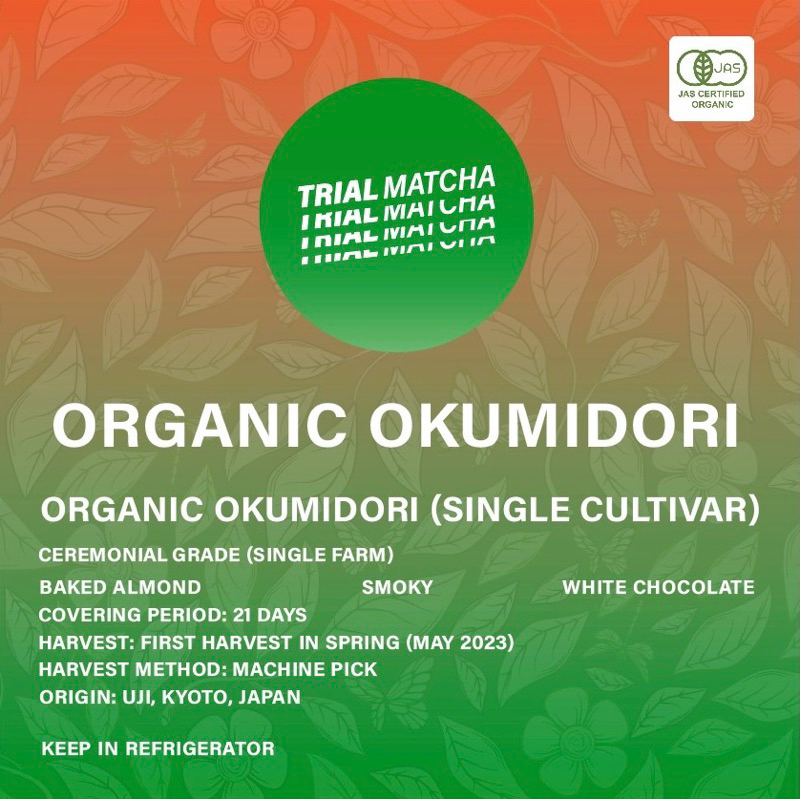 TRIAL MATCHA | ผงมัทฉะออร์แกนิกอุจิ Organic Okumidori Single cultivar