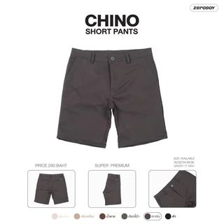 ZEROBOY- CHINO SHORT PANTS กางเกงชิโนขาสั้น