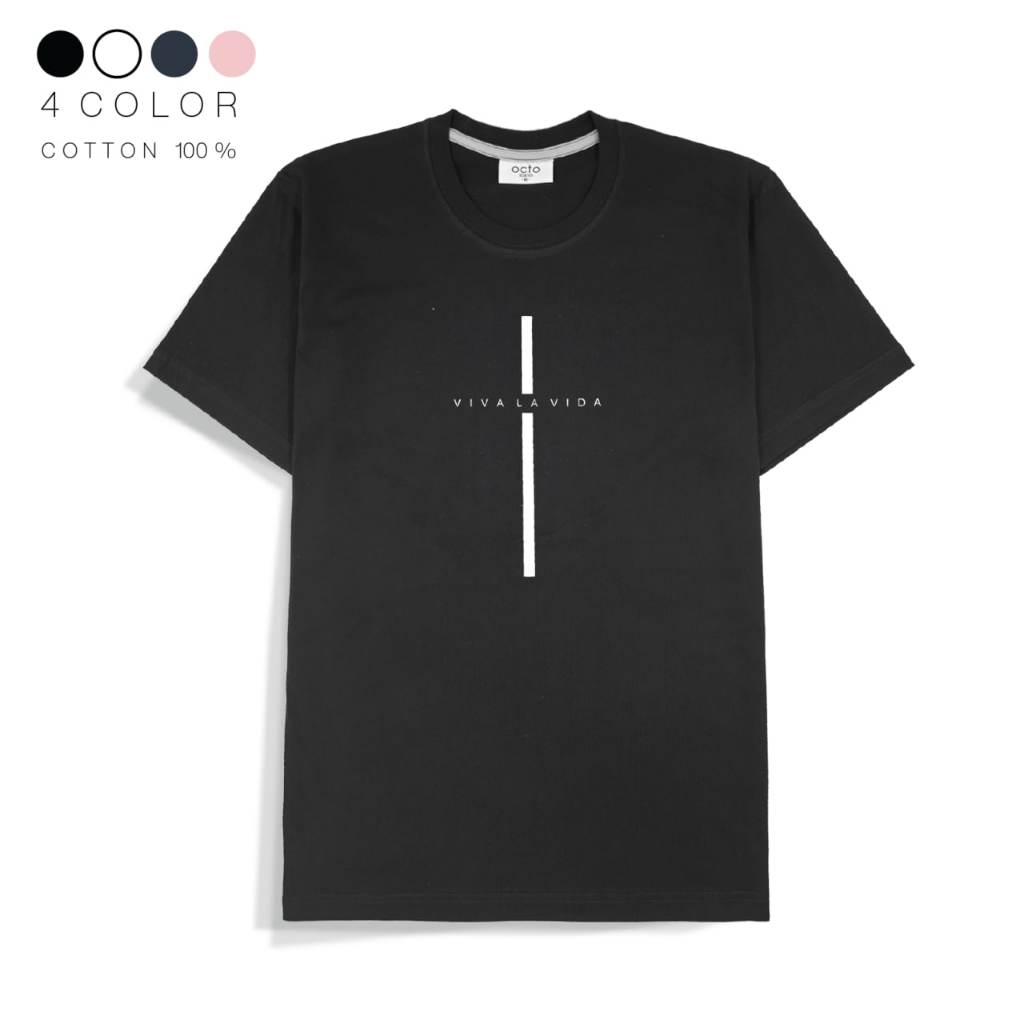octo TOKYO เสื้อยืดแขนสั้นสกรีนลาย VIVA LA VIDA ผ้านุ่มคอตตอน 100%