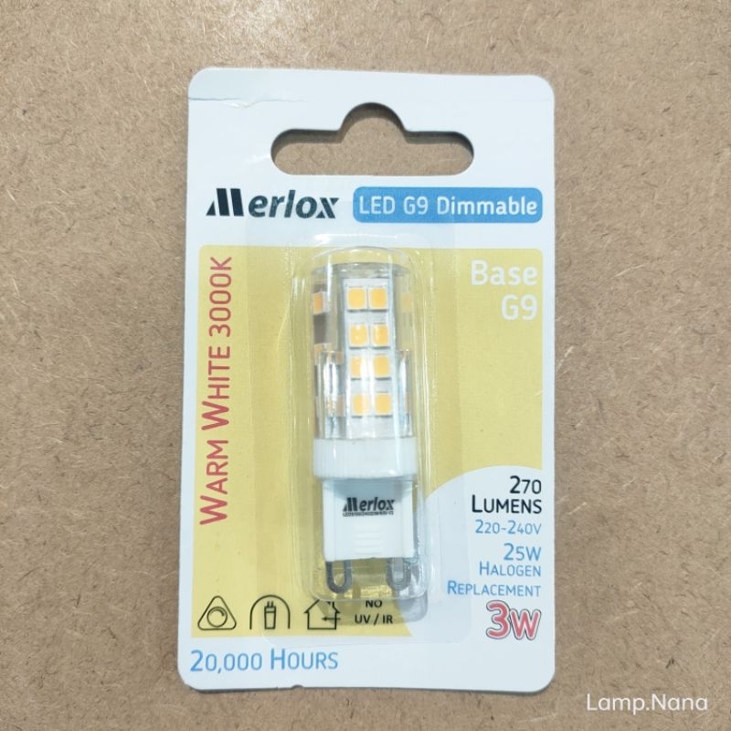Led G9 Dimmable 3W (25w)3000K 270lumens 20,000hrs Merlox หรี่ได้