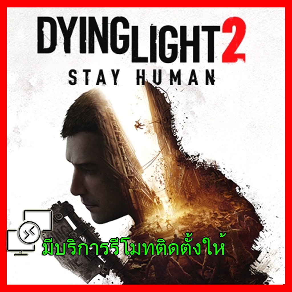 Dying Light 2 Stay Human เกม คอมพิวเตอร์ PC โน๊ตบุ๊ค