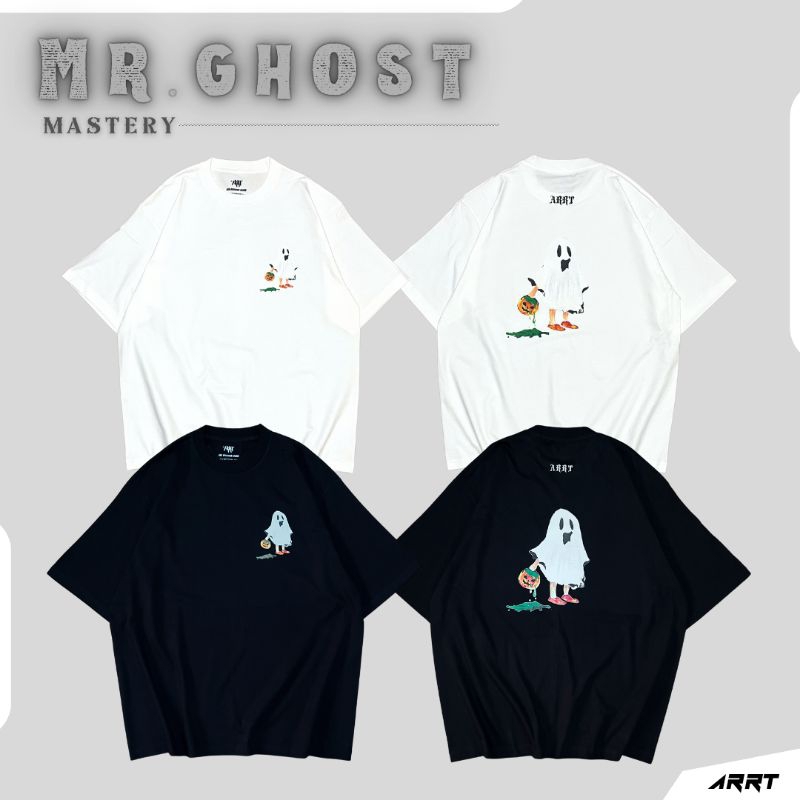 [ ARRT ] - เสื้อยืด Oversize ลาย MR.GHOST MASTERY