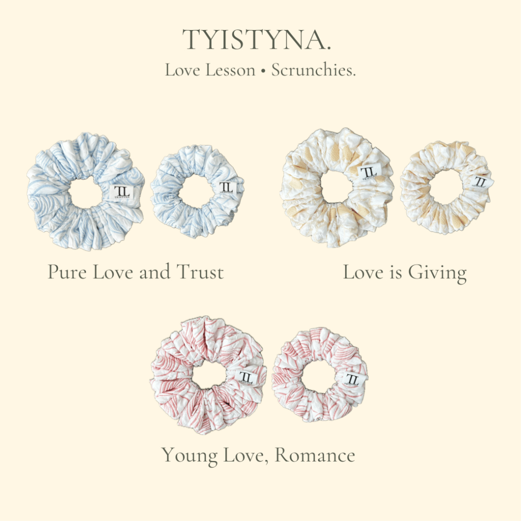 Tristyna’s Scrunchies • Love Lesson