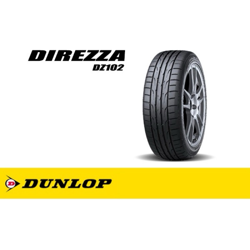 ยางรถยนต์ DUNLOP 225/50 R16 รุ่น DIREZZA DZ102+ 92V (จัดส่งฟรี!!! ทั่วประเทศ)