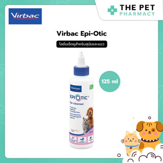 Epi-Otic (อิพิโอติก) น้ำยาทำความสะอาดช่องหู สำหรับสัตว์เลี้ยง 125 ml.