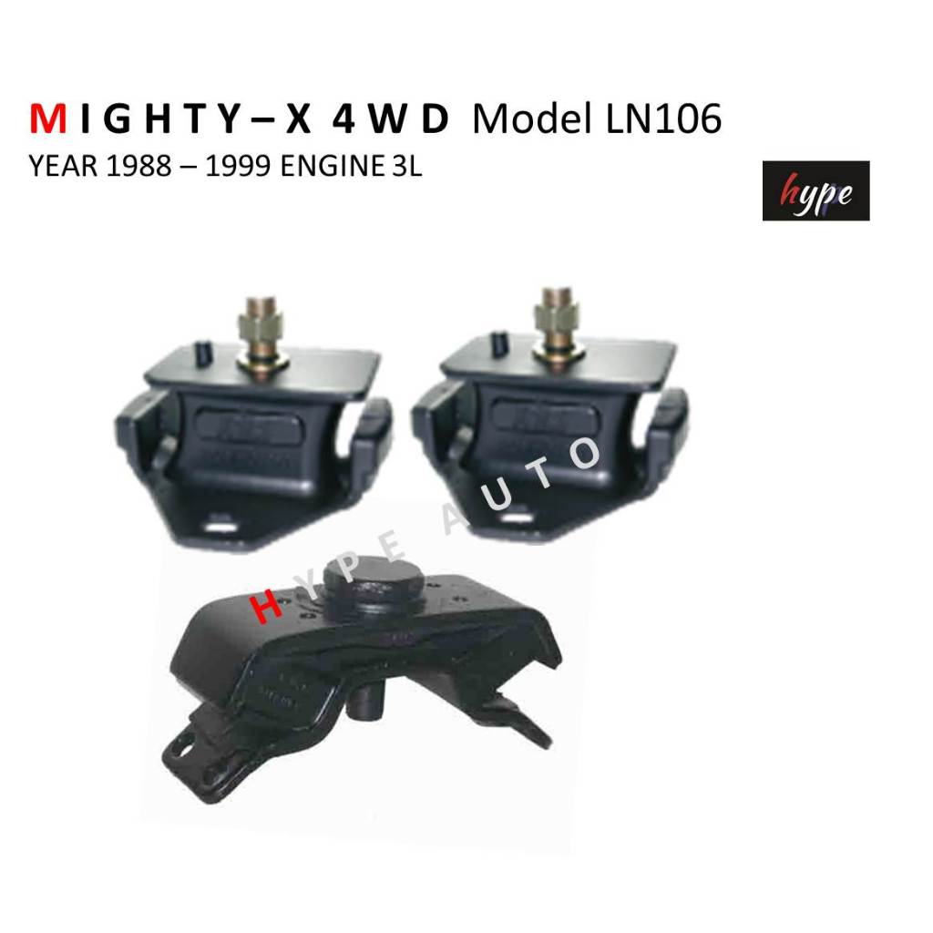 *** SET *** ยางหิ้วเครื่อง ยางแท่นเครื่อง + แท่นเกียร์ ไมตี้ เอ๊กซ์ MIGHTY X LN106  เครื่อง 3L ดีเซล 4WD (3ชิ้น)