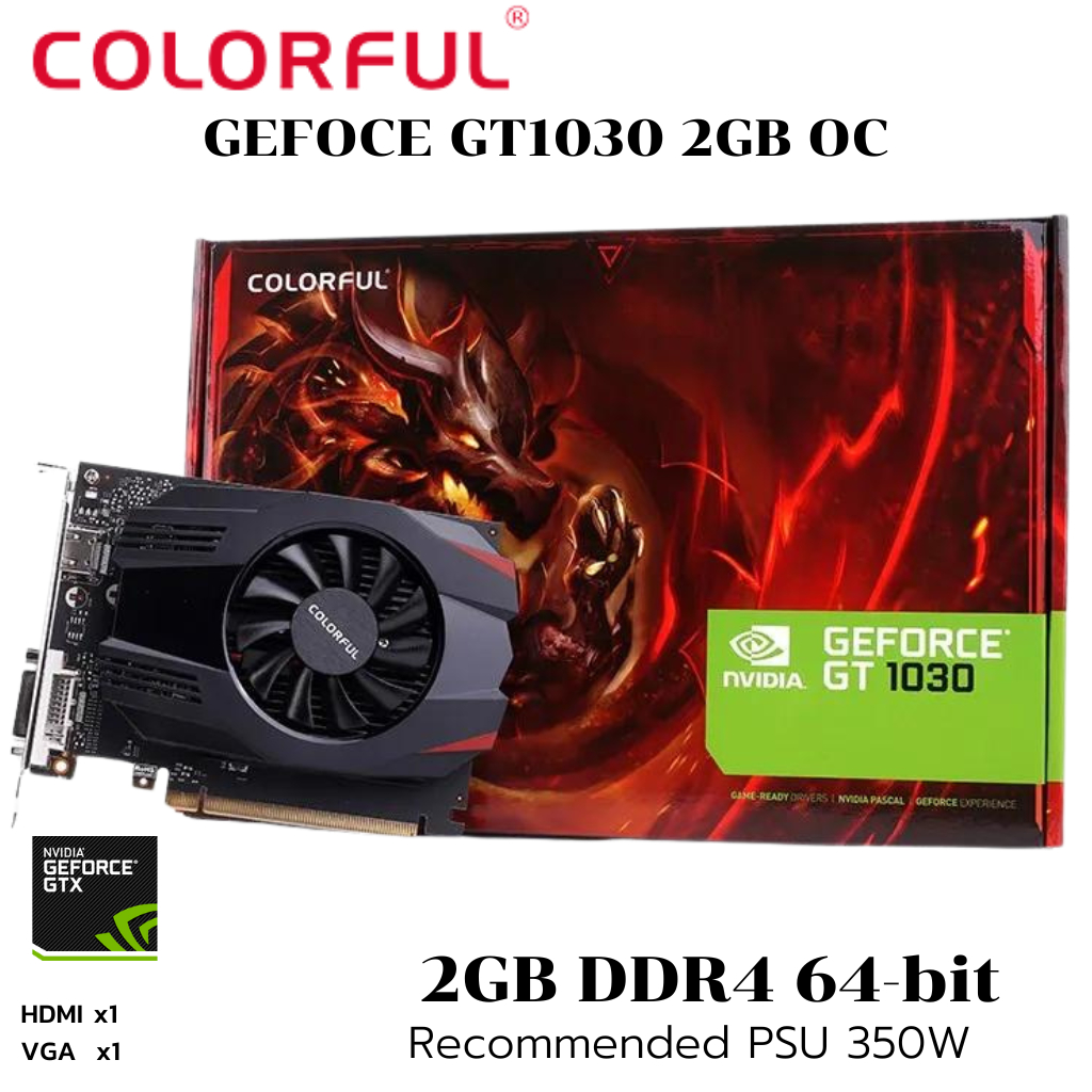 การ์ดจอ COLORFUL GT1030 2GB OC GDDR5