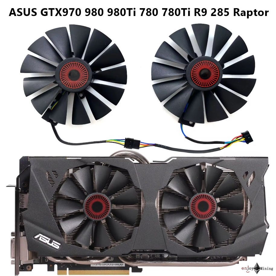 พัดลมการ์ดจอ ASUS GTX970 980 980Ti 780 780Ti R9 285 Raptor Graphics Card Cooling Fan (FD10015H12S)