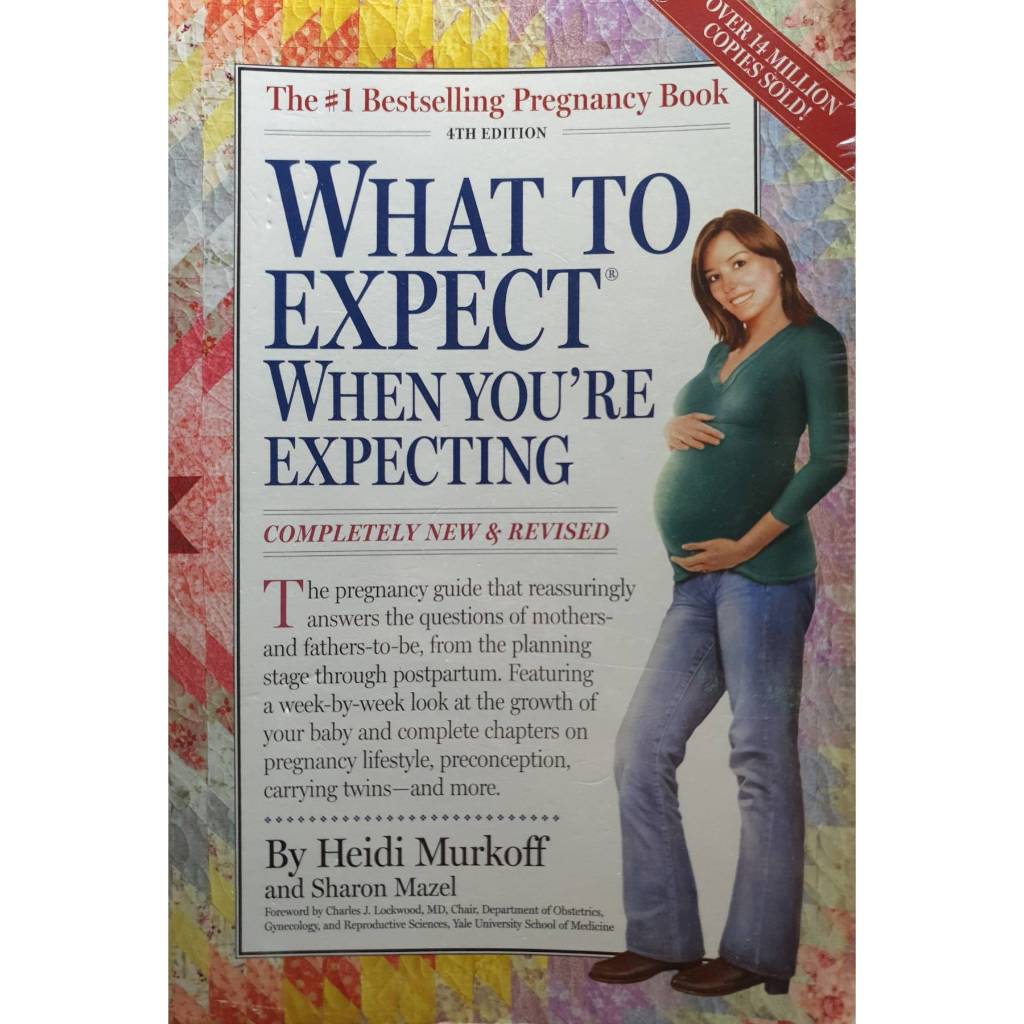 What to Expect When You're Expecting (4TH) [Paperback] by Murkoff, Heidi E.