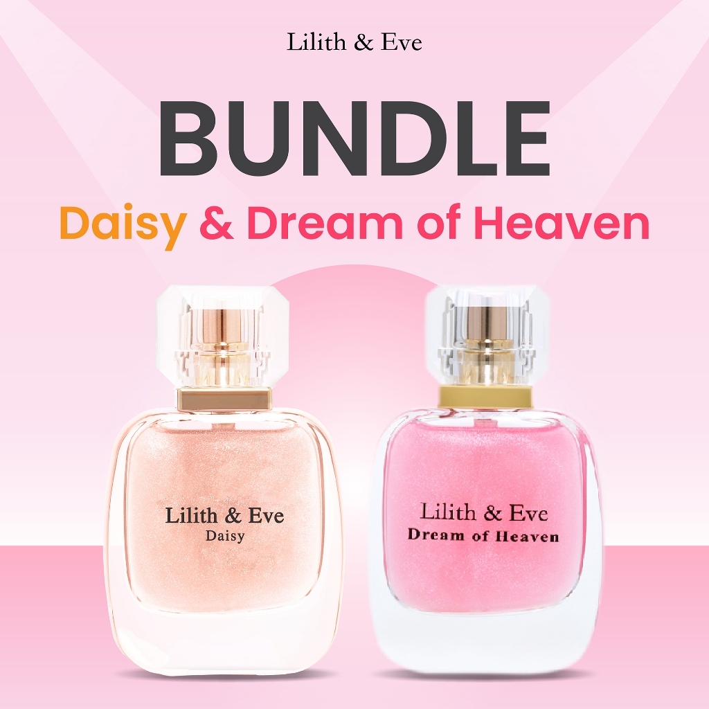 [เซตสาวหวาน] Lilith and Eve Daisy + Dream of heaven Eau De Parfum (EDP) - น้ำหอมสำหรับผู้หญิง 30 ml.