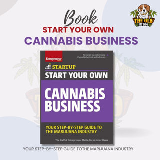 Start Your Own Cannabis Business คำแนะนำทีละขั้นตอนสำหรับอุตสาหกรรมกัญชา