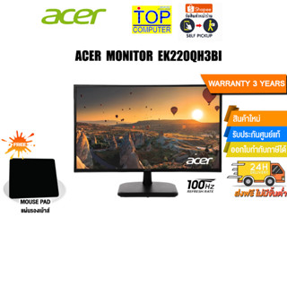 [แถมเพิ่ม! แผ่นรองเม้าส์]ACER MONITOR EK220QH3BI/ประกัน 3 Y