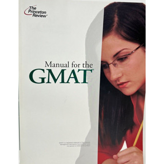 Manual For the GMAT Version 8.3 by Princeton Review  ****หนังสือมือ2 สภาพ 70%*******จำหน่ายโดย  ผศ. สุชาติ สุภาพ