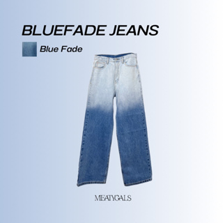 Bluefade jeans ยีนส์ไล่เฉดสี รุ่นใหม่