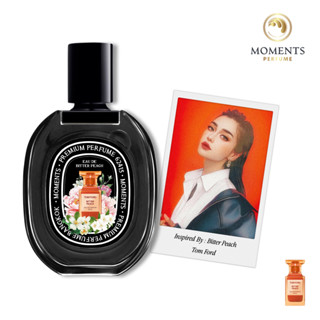 Moments Perfume น้ำหอม Unisex กลิ่นลูกพีช อโรมา Bitter Peach ขนาด 30 ml.