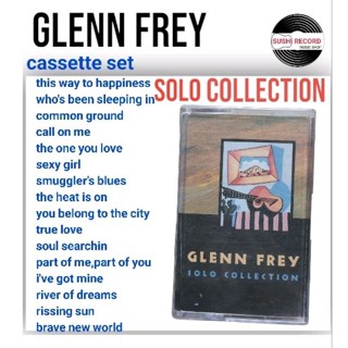 □cassette GLENN FREY มือ2□อัลบั้ม solo collection(ลิขสิทธิ์แท้).(แนว rock)