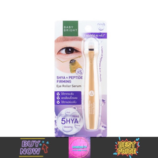 Baby Bright 5Hya &amp; Peptide Firming Eye Roller Serum เบบี้ไบร์ท ไฮยา แอนด์ เปปไทด์ เฟิร์มมิ่ง อายโรลเลอร์ เซรั่ม