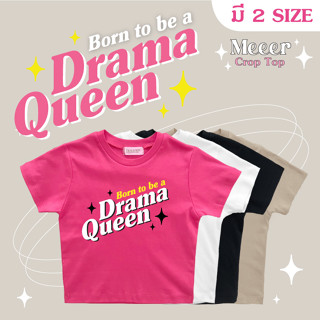 เสื้อยืดครอปตัวสั้นสายฝอ Meeer สกรีนลาย "Born to be a DramaQueen"