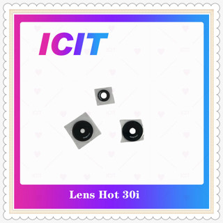 Lens in hot 30i อะไหล่เลนกล้อง กระจกเลนส์กล้อง กระจกกล้องหลัง Camera Lens (ได้1ชิ้น) อะไหล่มือถือ ICIT-Display