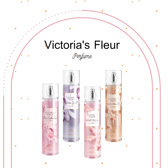 น้ำหอม/Perfume Victoria's Fleur Perfumeries สเปรย์น้ำหอมฉีดตัว ขนาด 236ml. กลิ่นดอกไม้ หอมสดชื่นเฟรชติดทนทั้งวัน