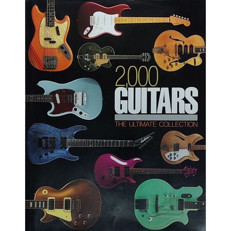 หนังสือ กีตาร์ 2000 GUITARS THE ULTIMATE COLLECTION 320Page