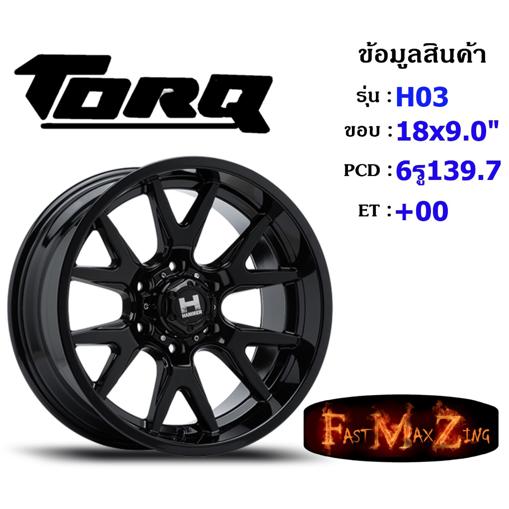 TORQ Wheel H03 ขอบ 18x9.0" 6รู139.7 ET+00 สีBK ล้อแม็ก18 แม็กรถยนต์ขอบ18 แม็กขอบ18