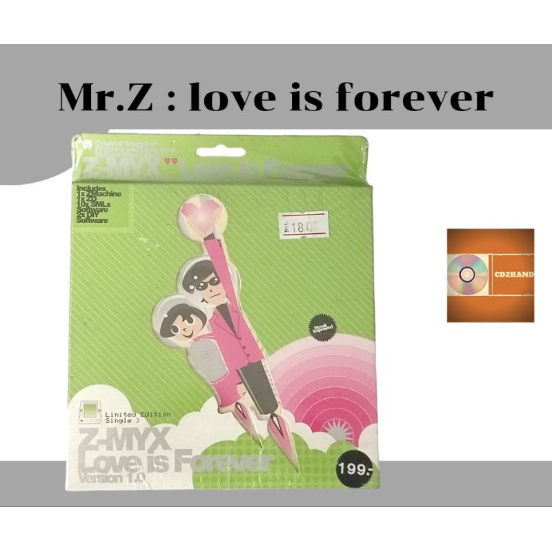 แผ่นซีดี แผ่นcd ,แผ่นsingle Mr.z Z-myx Love is forever version 1.0 (มือ1ซิลปิด)ค่าย BakeryMusic