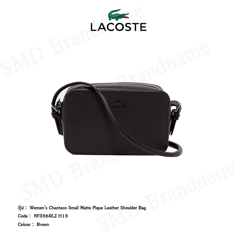 Lacoste กระเป๋าสะพายข้างหญิง รุ่น Women’s Chantaco Small Matte Pique Leather Shoulder Bag Code : NF3560LZ H15