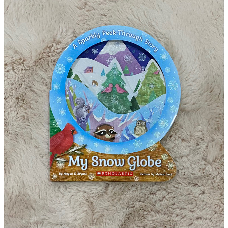 My snow globe by scholastic