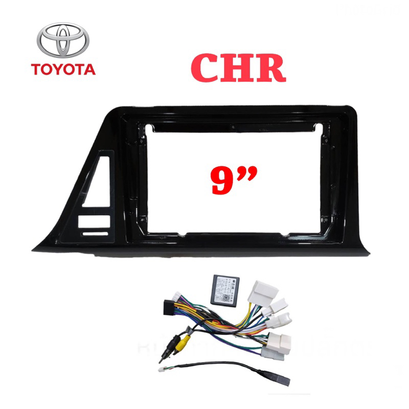 หน้ากาก TOYOTA CHR ขนาดใส่จอ 9 นิ้ว พร้อมปลั๊กตรงรุ่น+ แคนบัส