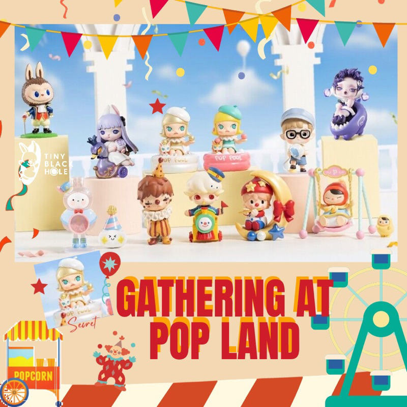 [พร้อมส่ง แบบระบุตัว] Pop Mart: Gathering at Pop Land series