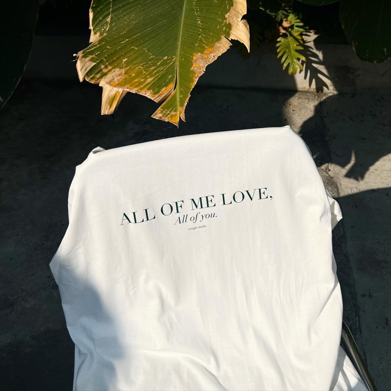 resign.studio - All of me love T-shirt