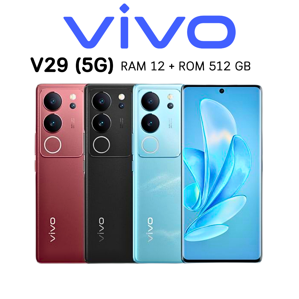 vivo V29 5G สมาร์ทโฟน หน้าจอ 6.78 นิ้ว | Vivo V29e 5G (12/256) เครื่องศูนย์ไทย รับประกันศูนย์ไทย 1 ปี