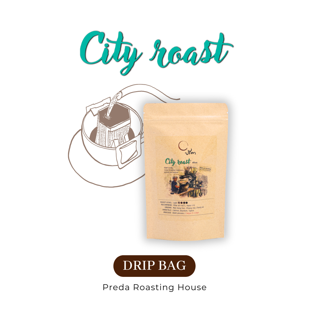 City roast Drip Bag ซิตี้โรสต์ (กาแฟคั่วอ่อน Light Roast กาแฟฟรุตตี้ กาแฟไทย ดริปแบค ปรีดา) ;Dripbag