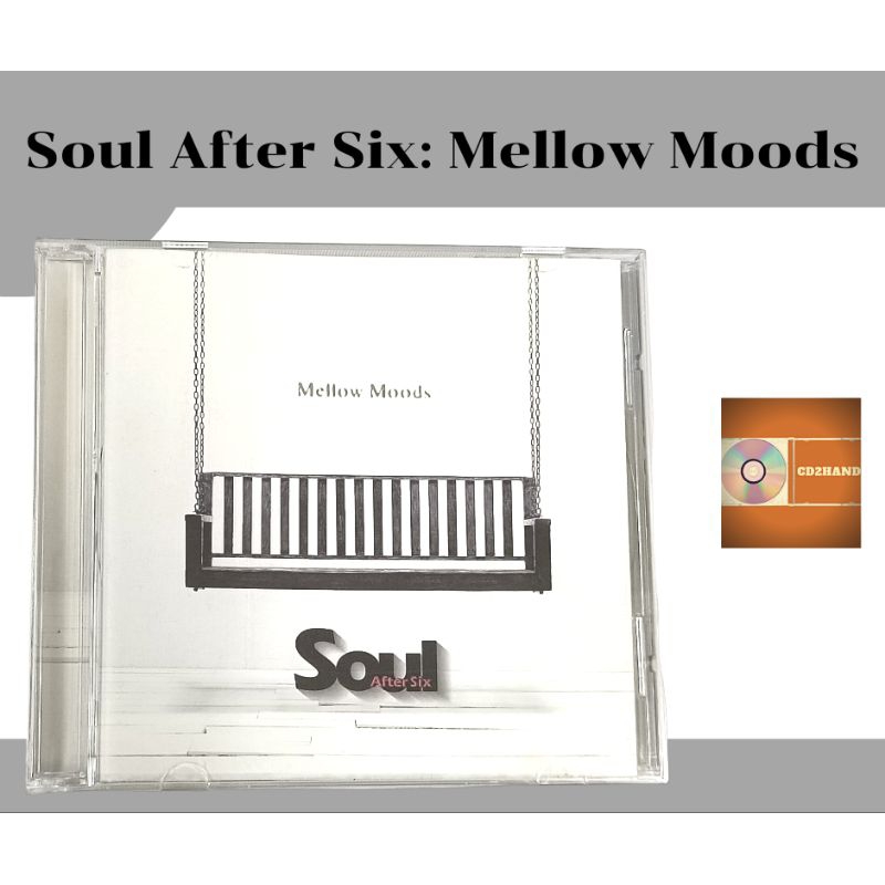 แผ่นซีดีเพลง แผ่นcd อัลบั้มเต็ม วง Soul After Six อัลบั้ม Mellow Moods ค่าย Bakery music