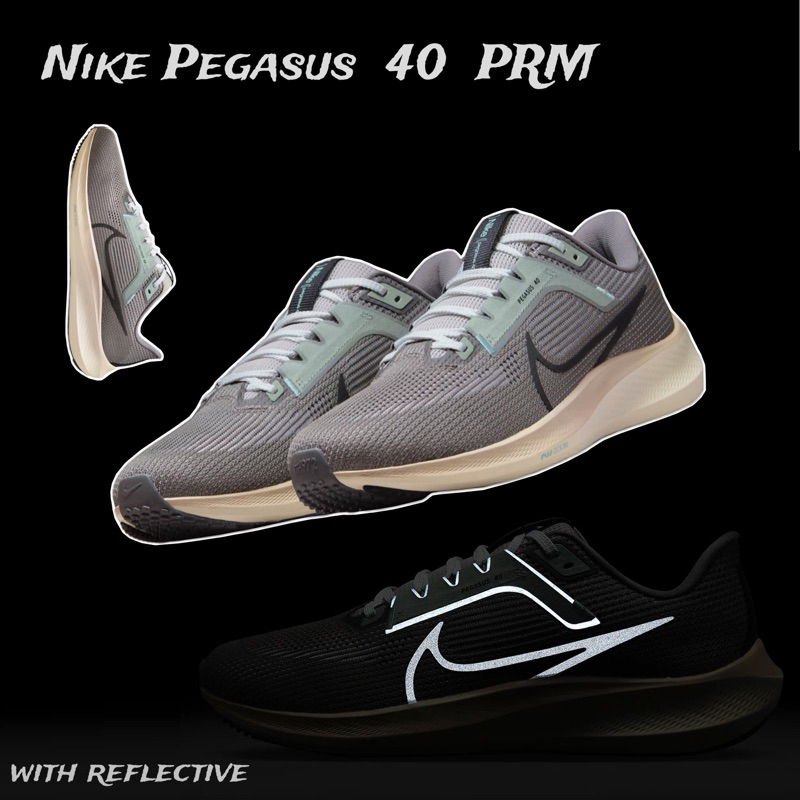ลดเพิ่ม 15-20% ทักแชทรับโค้ด Nike Pegasus 40 PRM "Light Iron Reflective" FN7498-012 ของแท้ ป้ายไทย