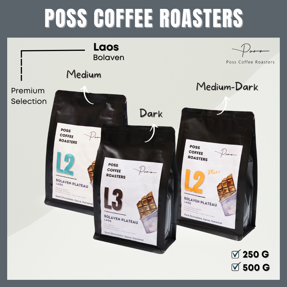 Poss Coffee Roasters เมล็ดกาแฟคั่ว กลาง เข้ม Laos Bolaven ขนาด 250g 500g บดฟรี