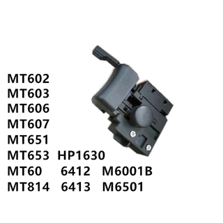 สวิตช์ สว่าน Makita Maktec MT602 MT603 MT606 MT607 MT651 MT653 MT814 HP1630 6412 6413 M6501 M6001 สวิทช์