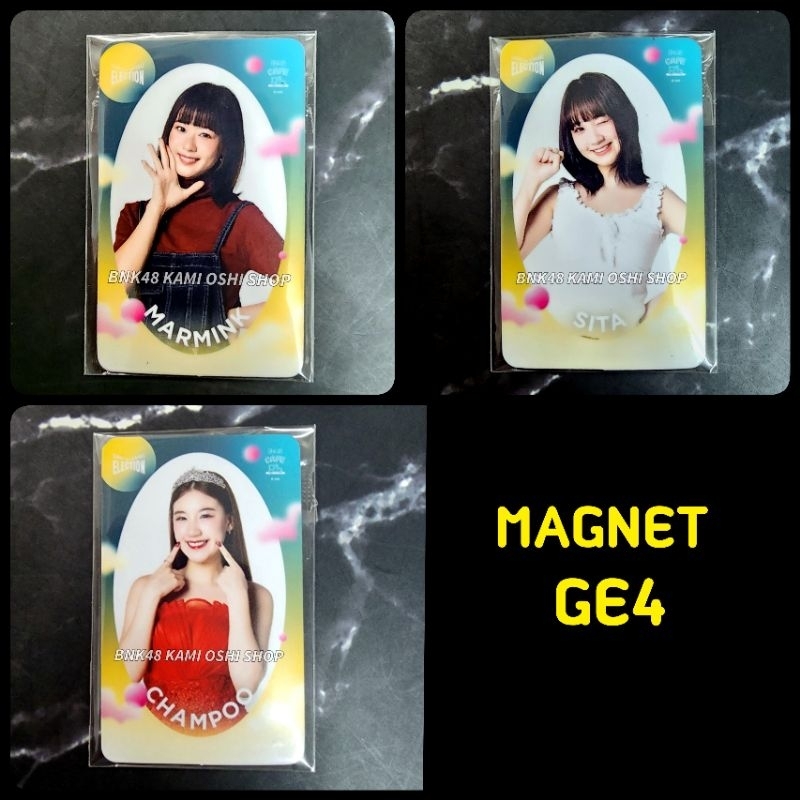 Magnet GE4 มามิ้งค์ สิตา แชมพู Marmink Sita Champoo Cgm48 เลือกตั้ง bnk48