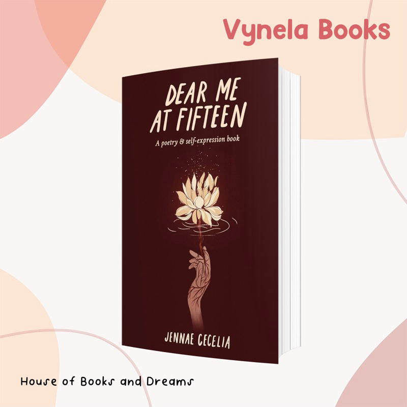 VYNELA (หนังสือภาษาอังกฤษ) DEAR ME AT FIFTEEN: A POETRY & SELF-EXPRESSION BOOK — JENNAE CECELIA