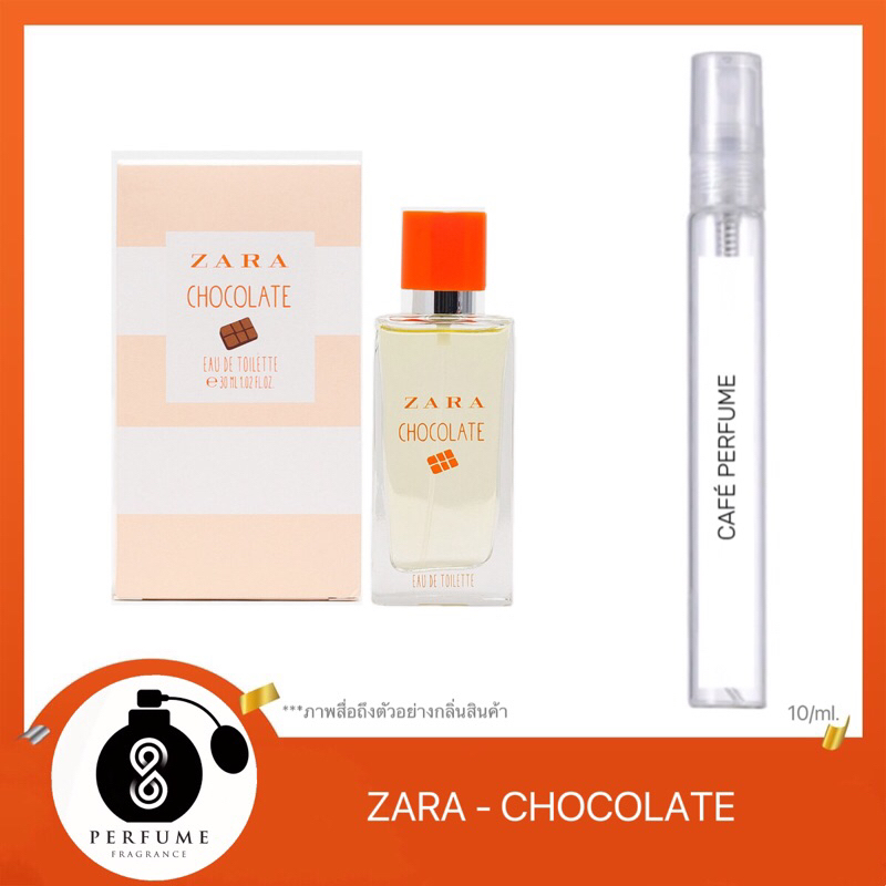 น้ำหอมกลิ่น Zara Women - Chocolate 10ml