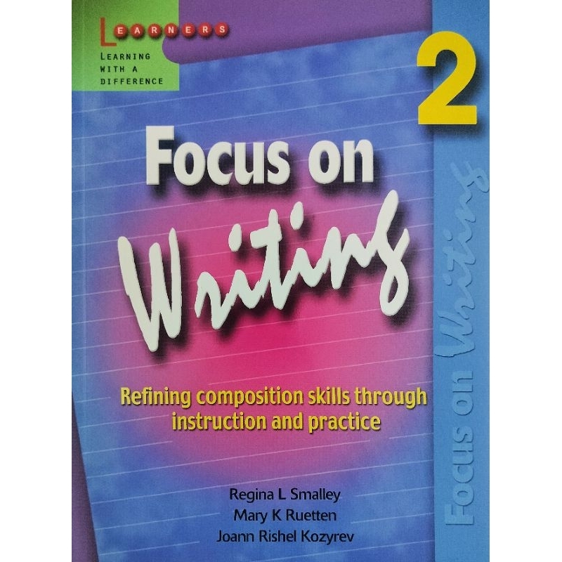 Focus on Writing Book 2 (P) ผู้เขียน Joann Rishel Kozyrev, Many K Ruetten, Regina L Smlley
