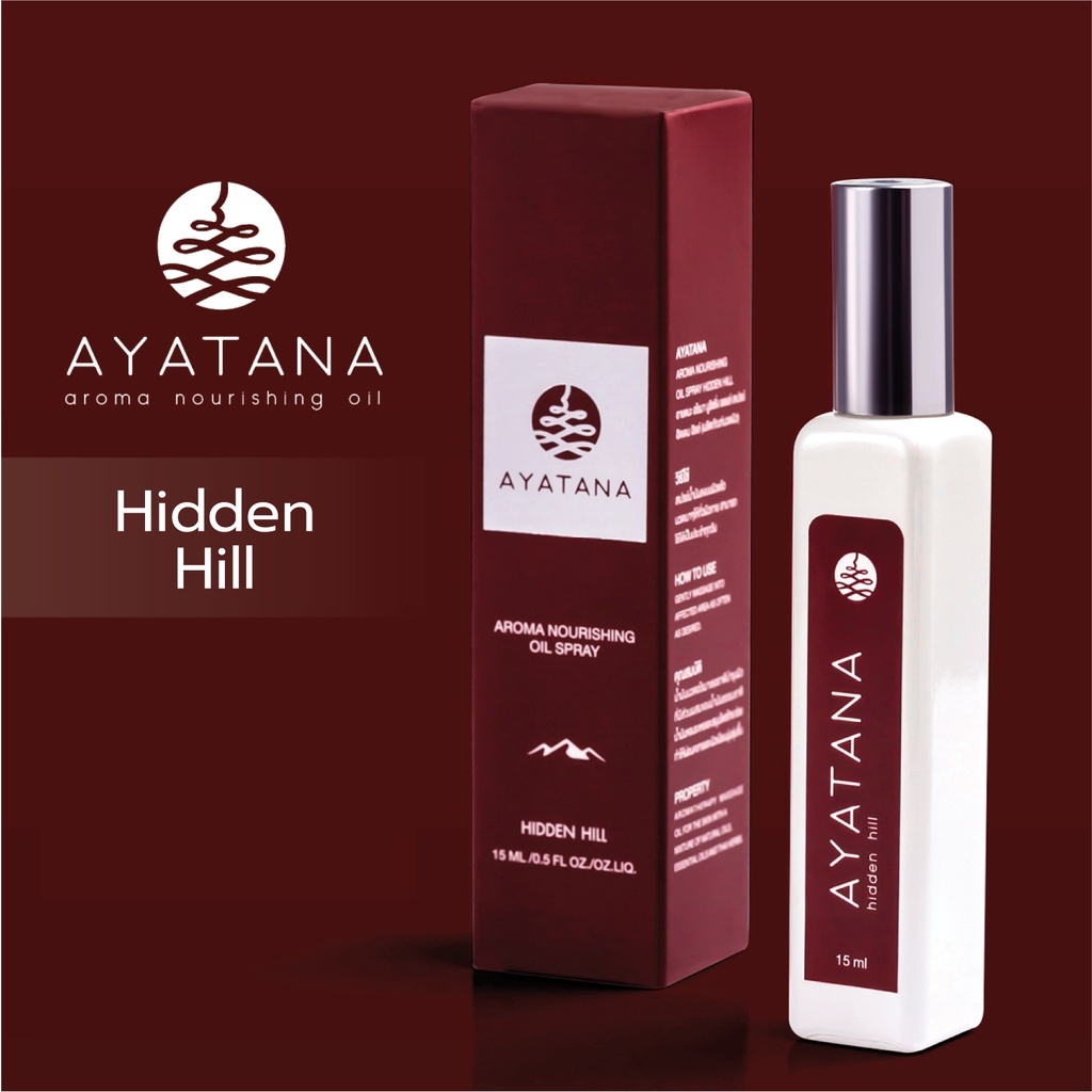 Ayatana อายตนะ อโรมา นูริชชิ่ง ออยล์ สเปรย์ กลิ่น ฮิดเดน ฮิลล์ Aroma Nourishing Oil Spray - Hidden Hill (15 ml)