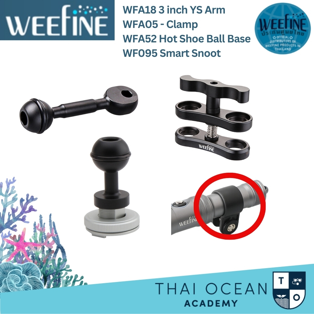 Weefine - WFA05 Clamp  , WFA52 Hot Shoe Ball, WF095 Smart Snoot, WFA18 Arm  อุปกรณ์ถ่ายรูปใต้น้ำ